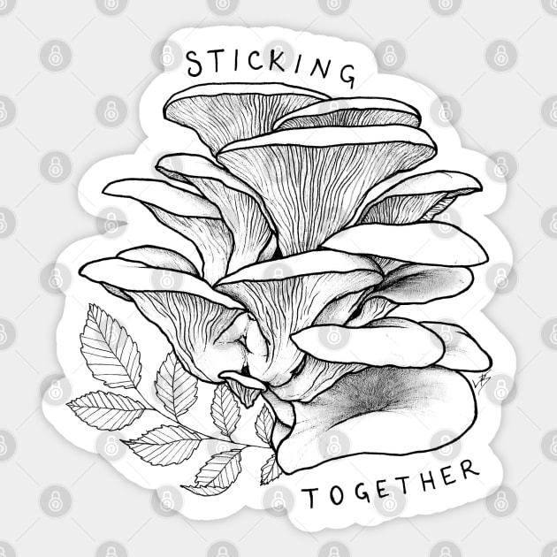 Sticking together Sticker by VanessArtisticSoul